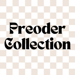 Preorder Collection